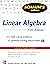Schaum's Outline of Linear Algebra, 5th Edition: 612 Solved Problems + 25 Videos (Schaum's Outlines) by Seymour Lipschutz (1-Jan-2013) Paperback