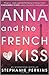 Anna and the French Kiss by Stephanie Perkins
