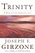 Trinity: A New Living Spirituality by Joseph F. Girzone(2004-02-17)