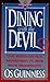 Dining With the Devil: The Megachurch Movement Flirts With Modernity (Hourglass Books) Paperback – August 1, 1993