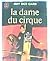 La dame du cirque