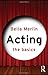 Acting: The Basics by Bella Merlin (2010-03-26)