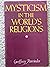 Mysticism in the World's Re...
