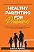Healthy Parenting for Prete...