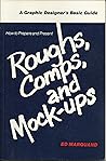 How to Prepare and Present Roughs, Comps, and Mock-Ups