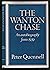 The Wanton Chase: An Autobiography From 1939