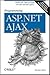 Programming ASP.NET AJAX 1st (first) edition Text Only