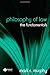 Philosophy of Law: The Fundamentals (Fundamentals of Philosophy) [Paperback] [2006] (Author) Mark C. Murphy