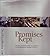 Promises kept: The story of...