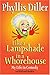 Like a Lampshade in a Whorehouse by Phyllis Diller (2005-02-17)