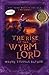 Rise of the Wyrm Lord: The Door Within Trilogy - Book Two 1st (first) Edition by Batson, Wayne Thomas (2006)