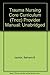 Trauma Nursing Core Curriculum (Tncc) Provider Manual: Unabridged by Barbara B. Jacobs (1995-06-03)