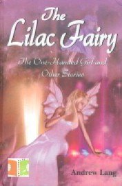 Lilac Fairy the One Handed Girl and Other Stories