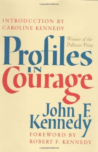 Profiles in Courage by Kennedy, John F. Later Printing Edition [Hardcover(2003/3/18)]