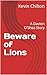 Beware of Lions by Kevin Chilton