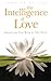 The Intelligence of Love: Manifesting Your Being in This World by John de Ruiter (2015-10-23)