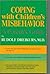 Coping with Child Misbehavior by Rudolf Dreikurs (1972-09-03)