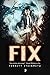 Fix ('Mancer) by Ferrett Steinmetz (2016-09-06)