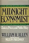 Midnight Economist: Choices, Prices, and Public Policy