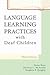 Language learning practices with deaf children
