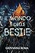 Il mondo è delle bestie (Italian Edition)