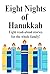 Eight Nights of Hanukkah: E...