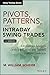 Pivots, Patterns, and Intraday Swing Trades, + Website: Derivatives Analysis with the E-mini and Russell Futures Contracts by M. William Scheier (2014-01-28)