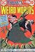 Weird Worlds #4 by Denny O’Neil Marv Wolfman Weird Worlds #4 by Denny O’Neil Marv Wolfman