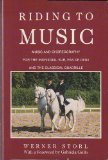 Riding to Music: Music and Choreography for the Individual Kur, Pas De Deux, and the Classical Quadrille (English and German Edition)