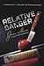 Relative Danger (C Cealie Gunther Mystery)