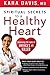 Spiritual Secrets to a Healthy Heart by Kara Davis