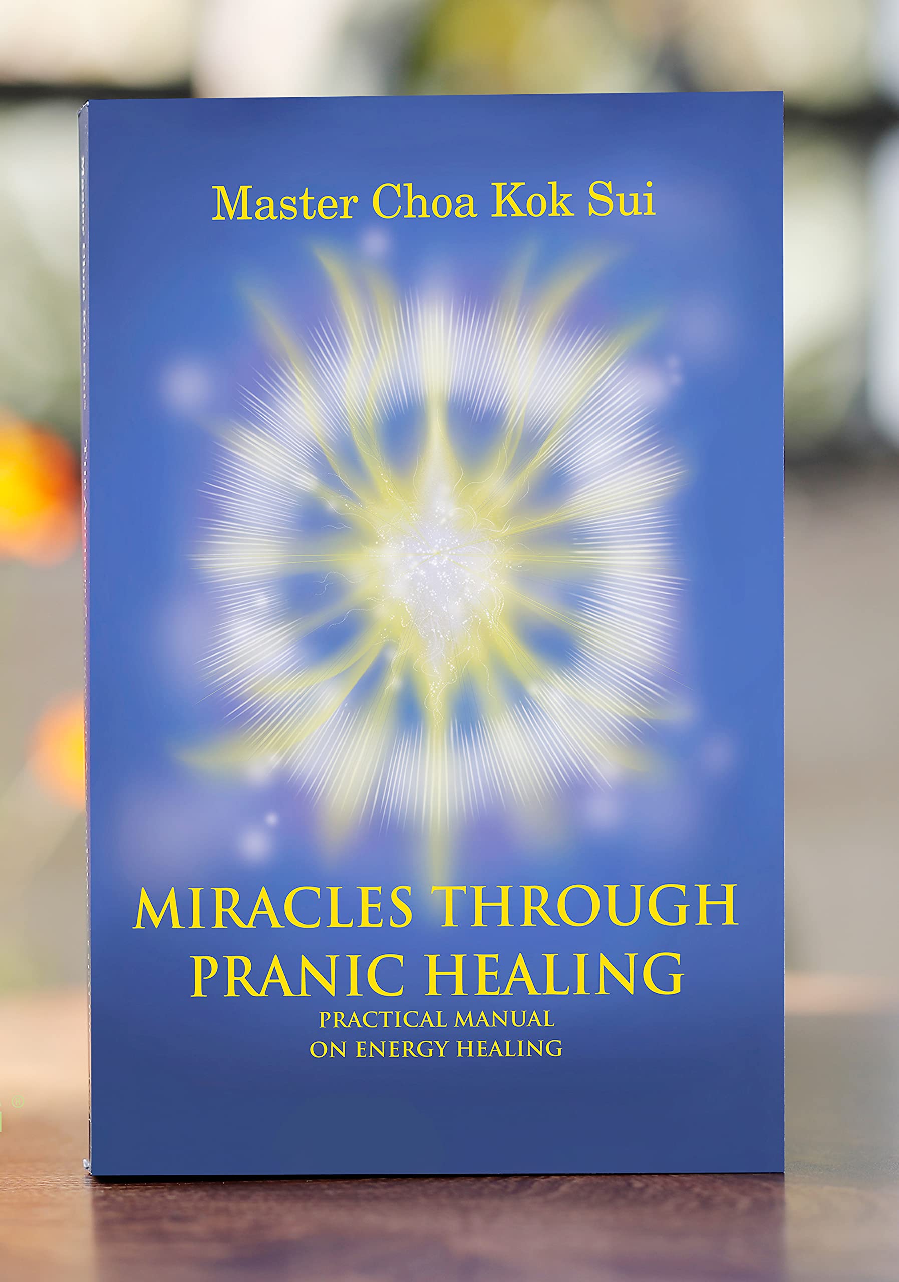 Miracles Through Pranic Healing - English By Master Choa Kok Sui: Pranic Healing (Paperback)