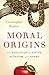 Moral Origins: The Evolution of Virtue, Altruism, and Shame