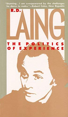 Politics of ExperiencePOLITICS OF EXPERIENCE by Laing, R. D. (Author) on Aug-12-1983 Paperback