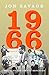 1966: The Year the Decade Exploded by Jon Savage(2016-04-12)