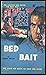 Bed Bait Sleaze,gga Paperba...