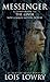 Messenger by Lowry, Lois [2006] by Lois Lowry