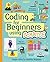 Coding for Beginners: Using Scratch by Jonathan Melmoth (2015-11-01)