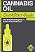Cannabis Oil QuickStart Guide: The Simplified Beginner's Guide to Cannabis Oil by ClydeBank Alternative (2016-07-08)