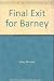 Final Exit for Barney by Michael Viner (1995-09-02)