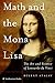 Math and the Mona Lisa by Bulent Atalay (2006-02-21)