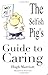 The Selfish Pig's Guide to Caring