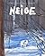 Neige by Gregoire Solotareff Olga Lecaye(2002-11-15)