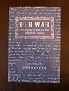 Our War: An Account of the Civil War in Bedford, Virginia Our War: An Account of the Civil War in Bedford, Virginia
