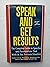 Speak and Get Results