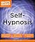 Self-Hypnosis (Idiot's Guides)