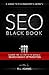 SEO Black Book: A Guide to the Search Engine Optimization Industry's Secrets (The SEO Series) by R L Adams (2013-02-28)