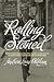 Rolling Stoned: Historias verdaderas de sexo, drogas, moda, cine, amor y rocanrol en los '60, tal como las recuerda el hombre que descubrio a los ... as the Man who discovered (Spanish Edition)