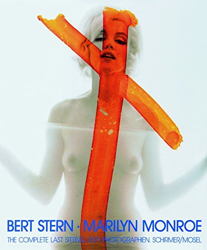 Complete Last Sitting, The: Bert Stern-Marilyn Monroe