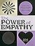 The Power of Empathy: A Thirty-Day Path to Personal Growth and Social Change
